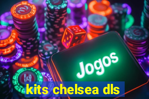 kits chelsea dls